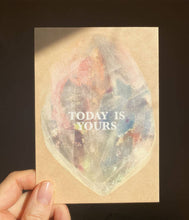 Load image into Gallery viewer, TODAY IS YOURS - POSTCARD - BIRTHDAY - CELEBRATION CARD