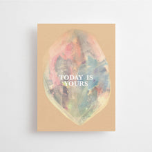 Load image into Gallery viewer, TODAY IS YOURS - POSTCARD - BIRTHDAY - CELEBRATION CARD
